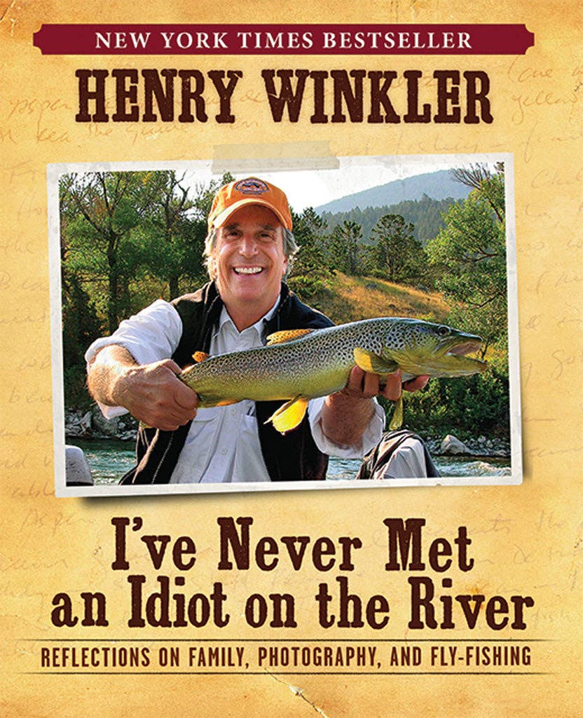 I've Never Met An Idiot On The River [Trade Paperback]