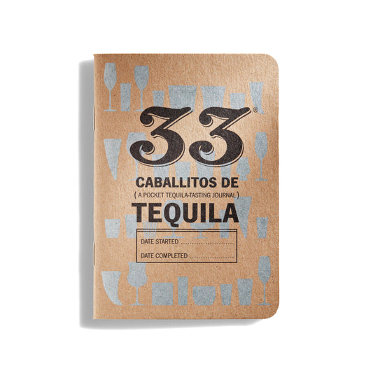 33 Tequilas Tasting Journals  - Mens Gifts